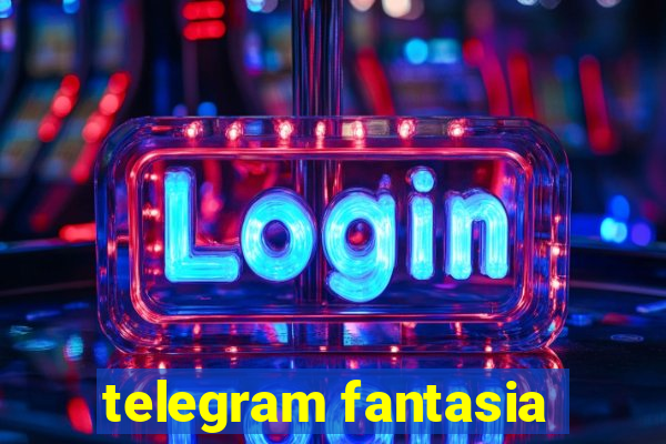 telegram fantasia